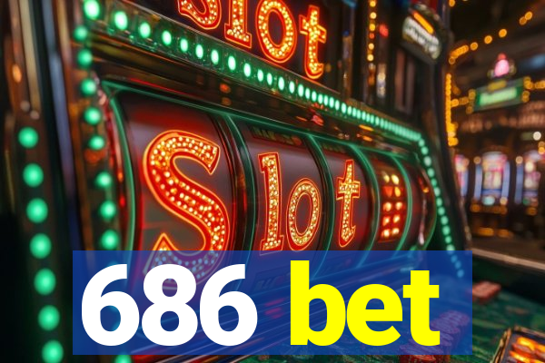 686 bet